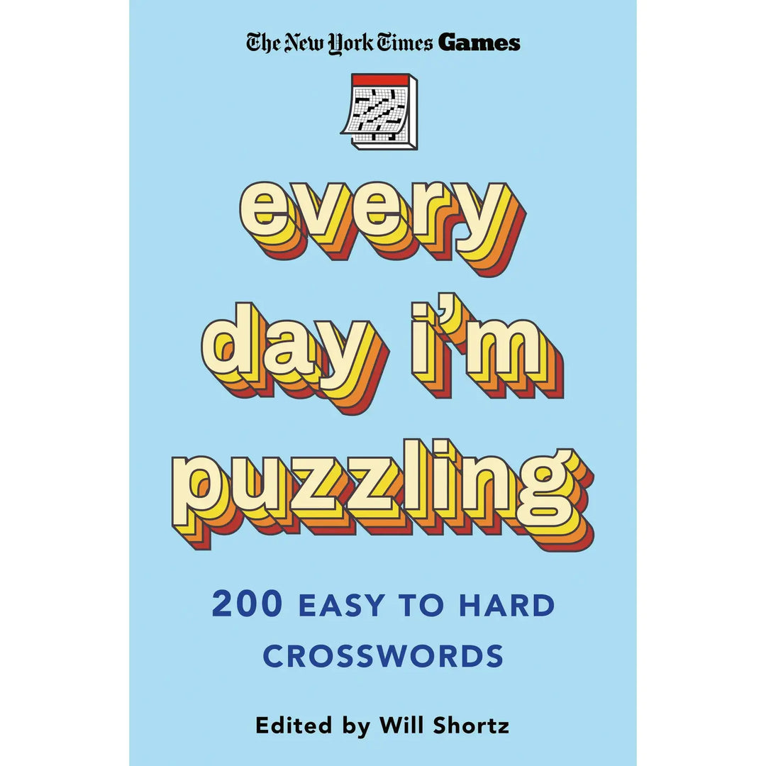 The New York Times Games: Every Day I'm Puzzling - 200 Easy to Hard Crossword Puzzles