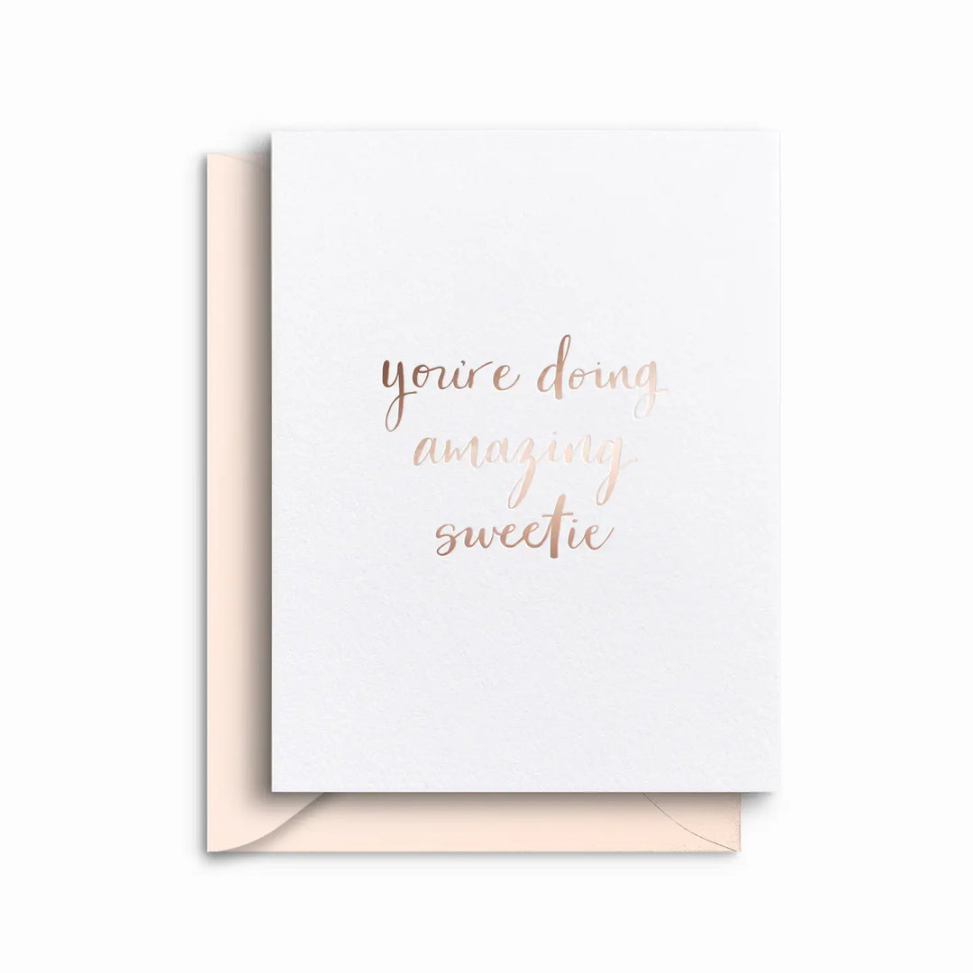 You're Doing Amazing, Sweetie Card