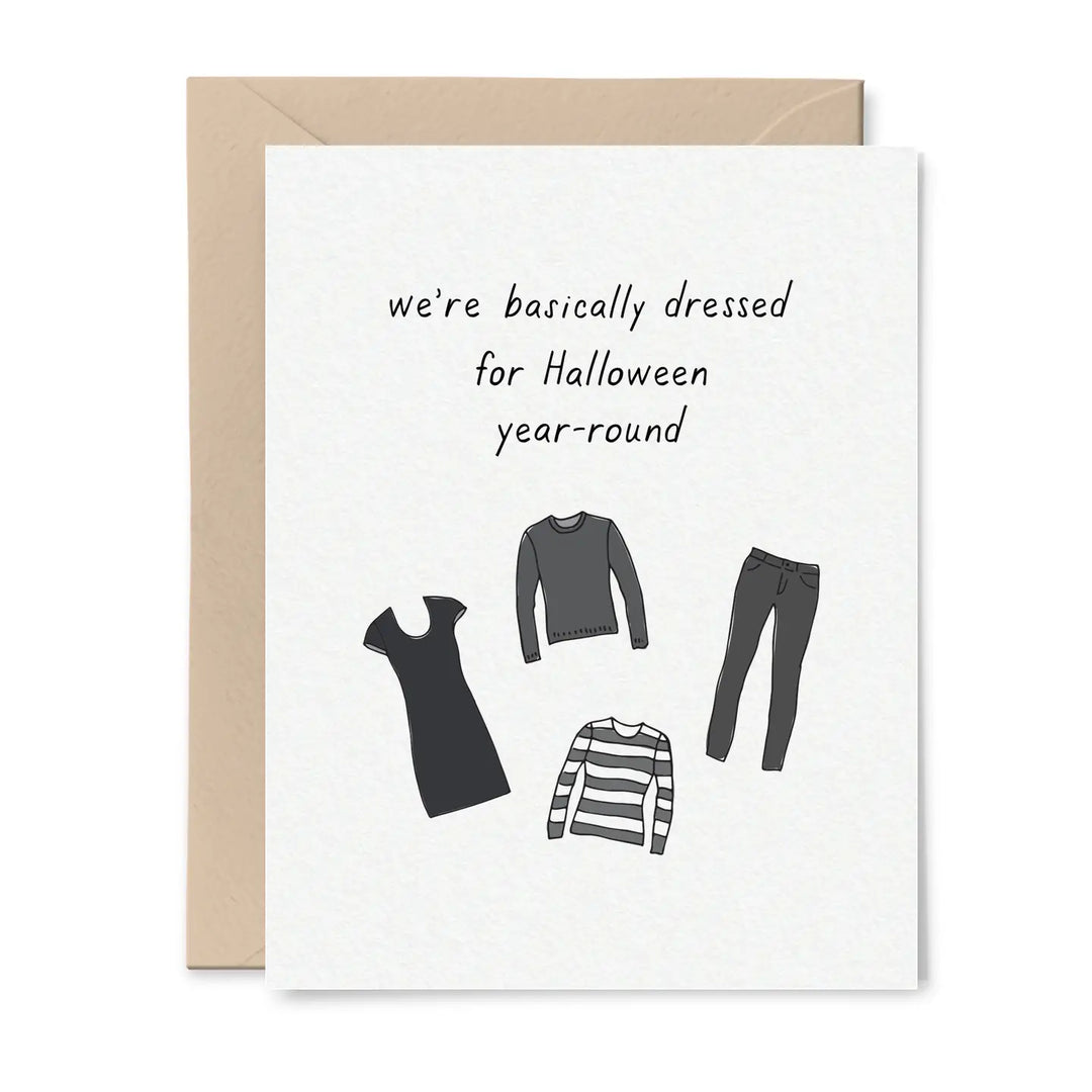 Basically Dressed for Halloween Year-Round Card