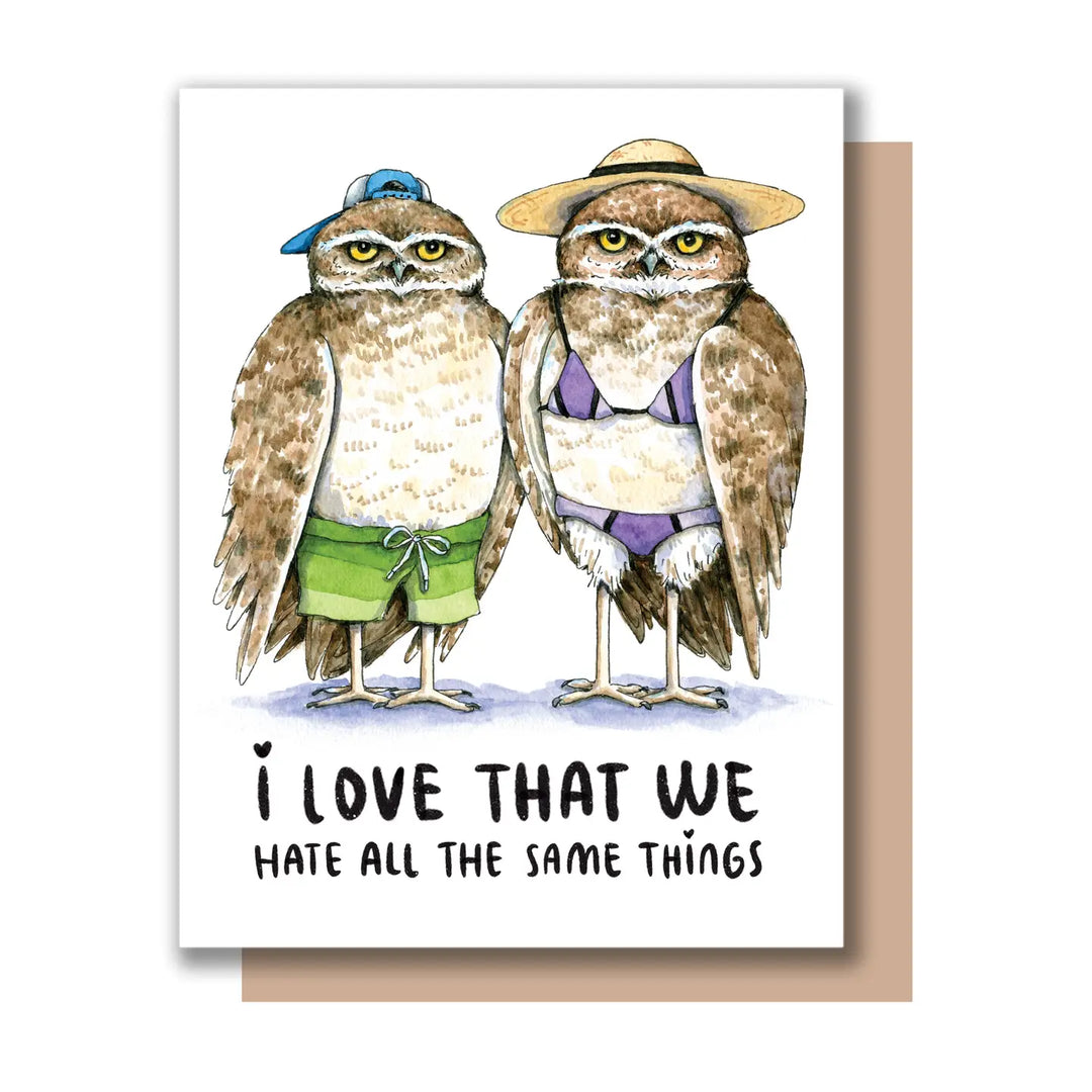 Love That We Hate All the Same Things Card