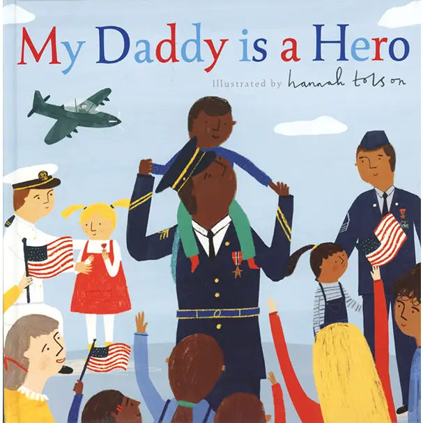 My Daddy is a Hero