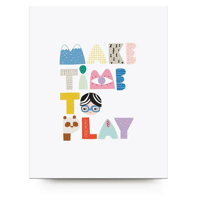 Make Time to Play Art Print