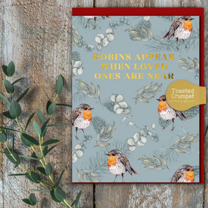Robins Appear When Loved Ones Are Near Mini Card