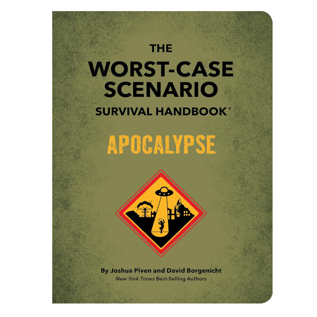 The Worst-Case Scenario Survival Handbook: Apocalypse
