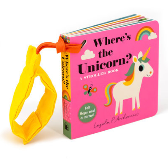 Where's the Unicorn?: A Stroller Book