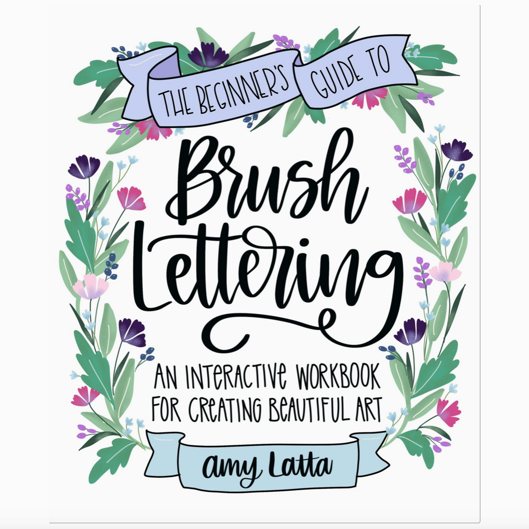 Beginner's Guide To Brush Lettering Interactive Workbook