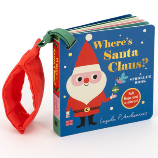 Where's Santa Claus?: A Stroller Book