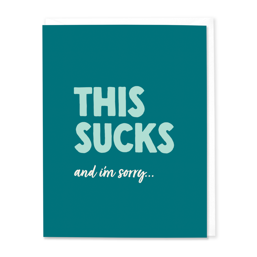 This Sucks and I'm Sorry