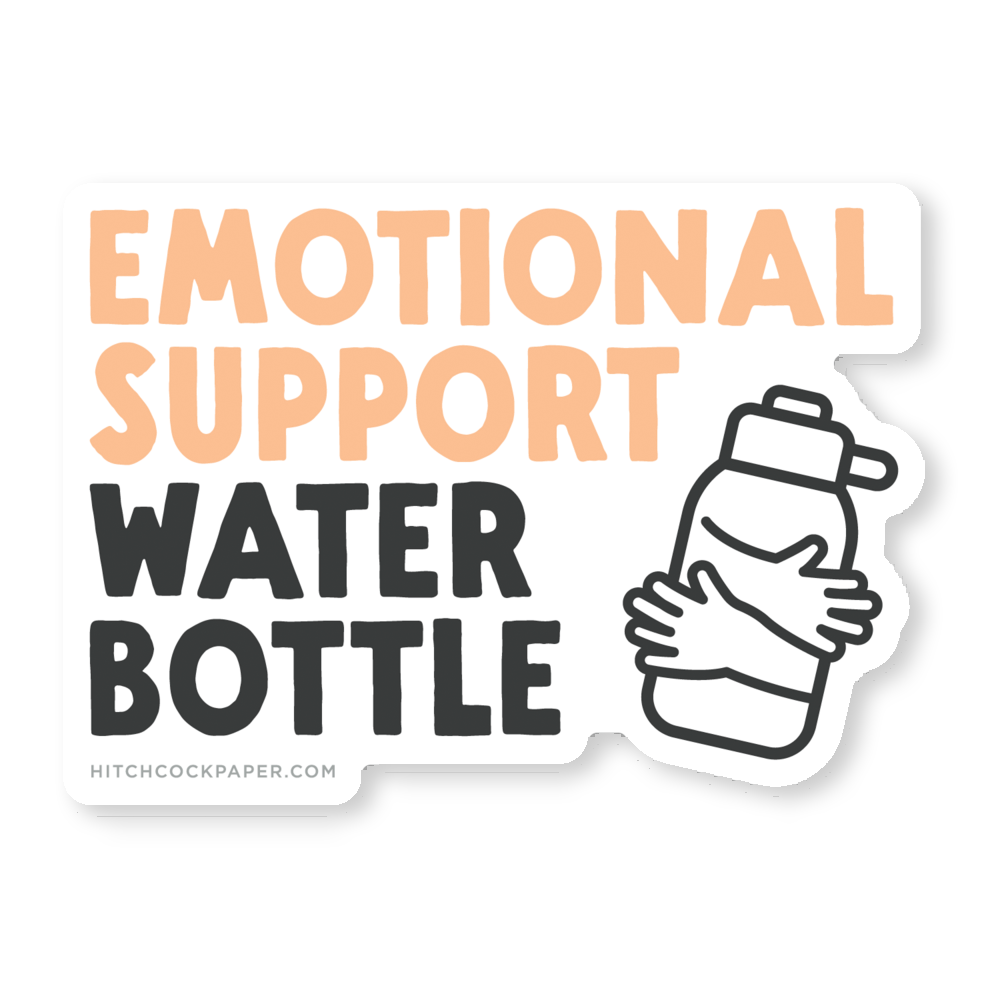 Emotional Support Water Bottle Sticker