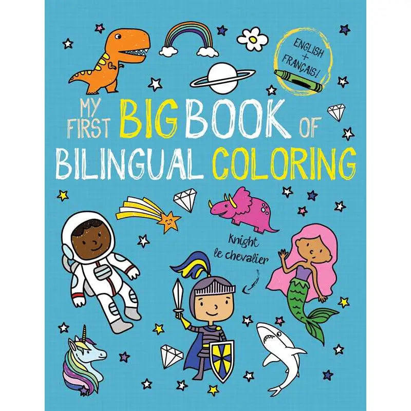 My First Big Book of Bilingual Coloring (English & French)