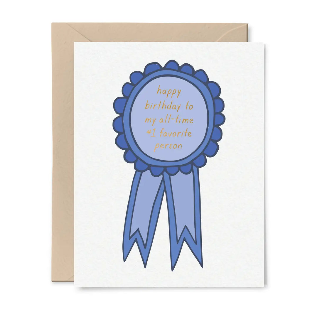 Happy Birthday To My All-Time #1 Favorite Person Card
