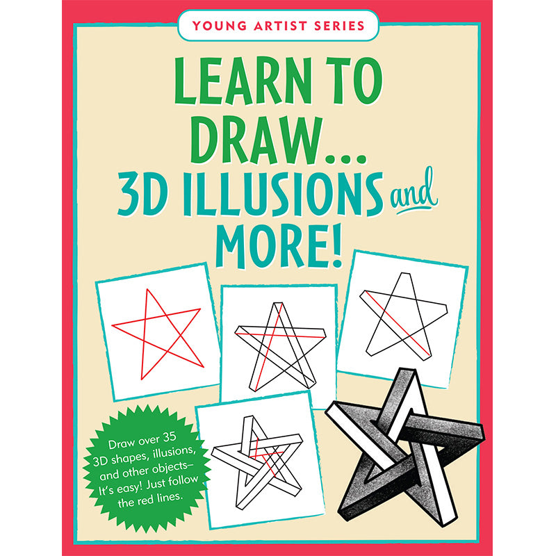 Learn To Draw... 3D Illusions