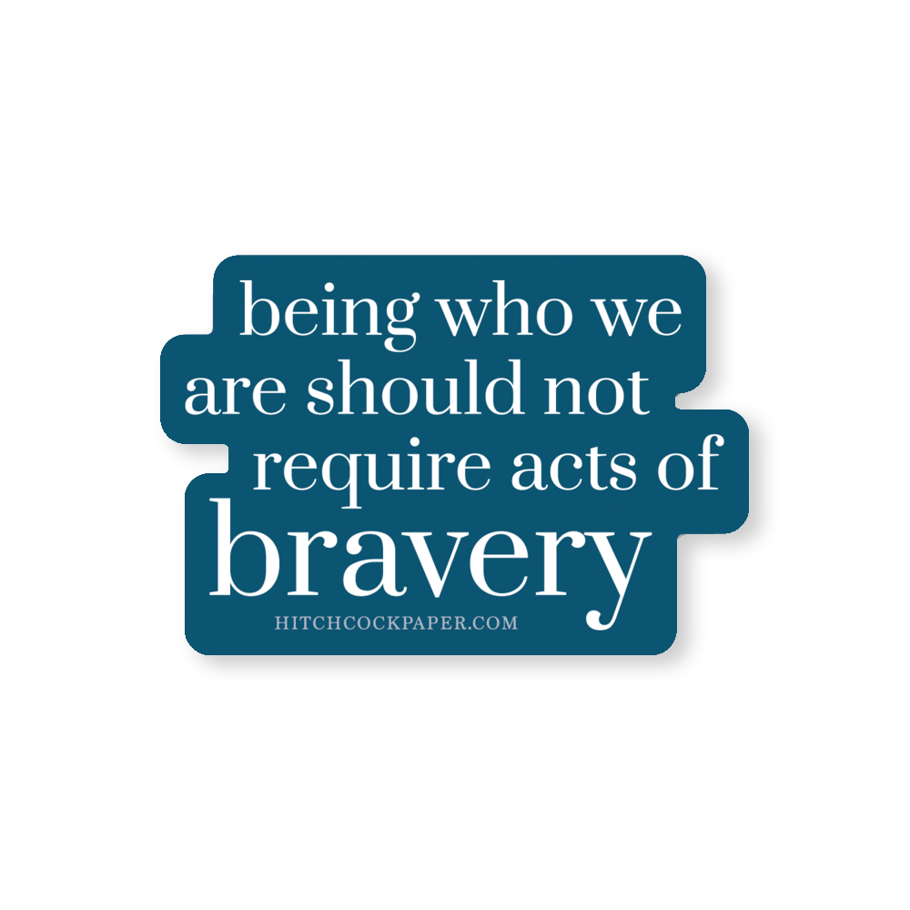 Bravery Sticker