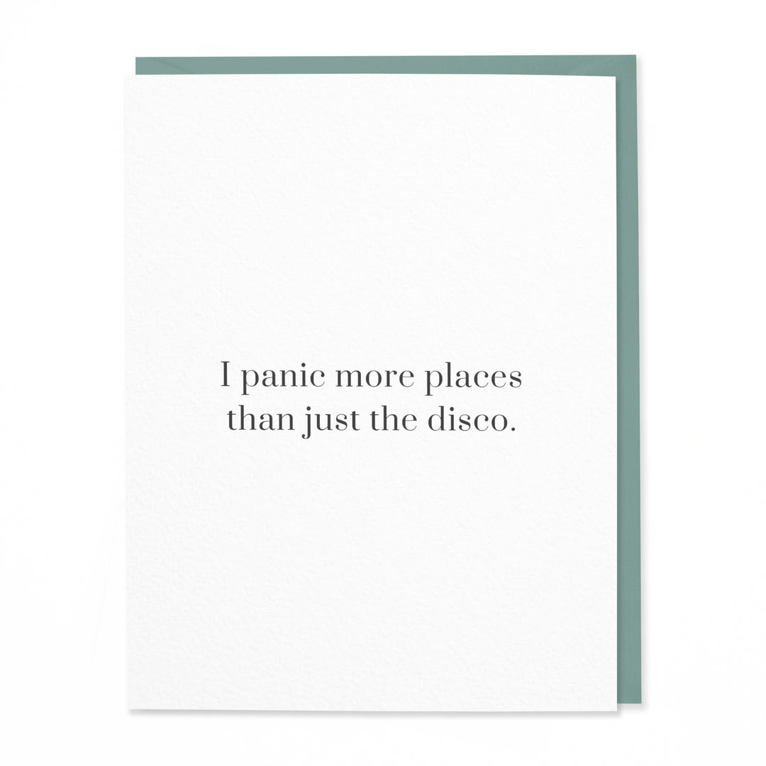 I Panic More Places Than Just the Disco