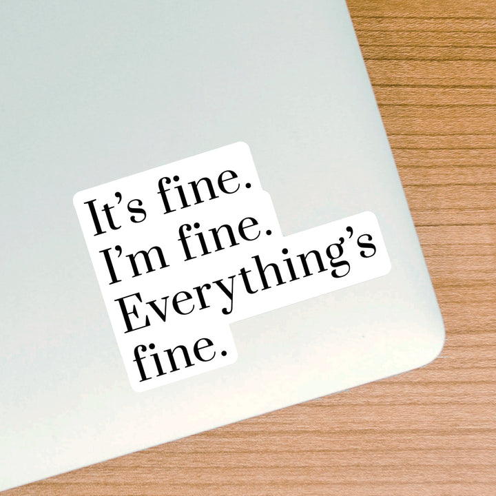 It's Fine Sticker (White)