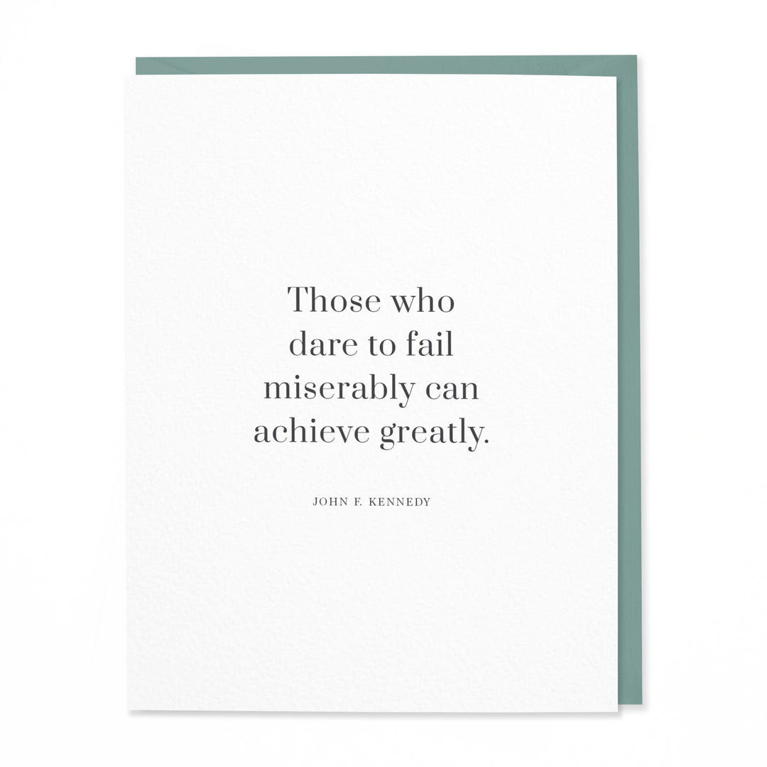 Achieve Greatly - JFK Quote