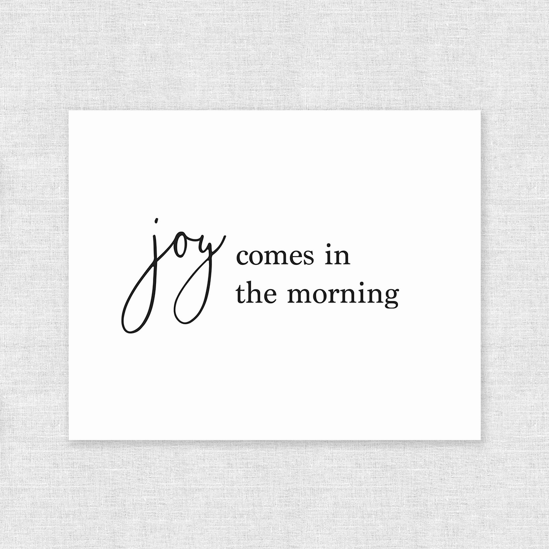 Joy Comes in the Morning Art Print