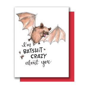Batshit Crazy About You Card