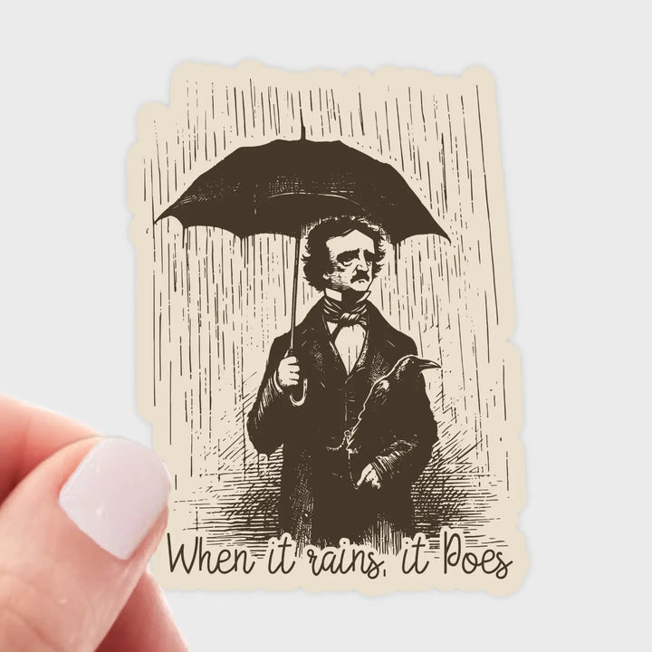 When It Rains It Poes Sticker