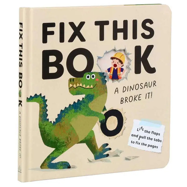 Fix This Book: A Dinosaur Broke It!