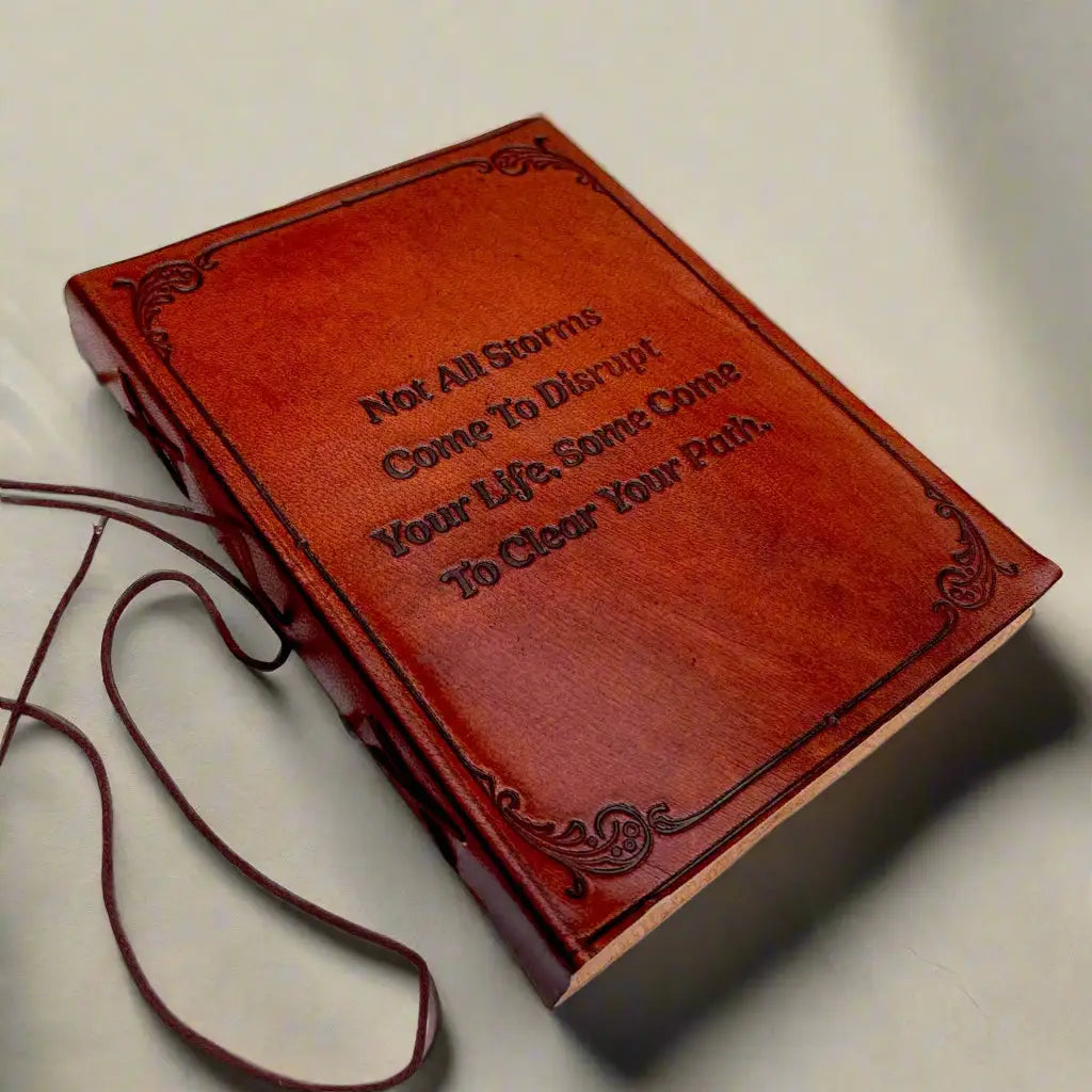"Not All Storms" Leather Journal
