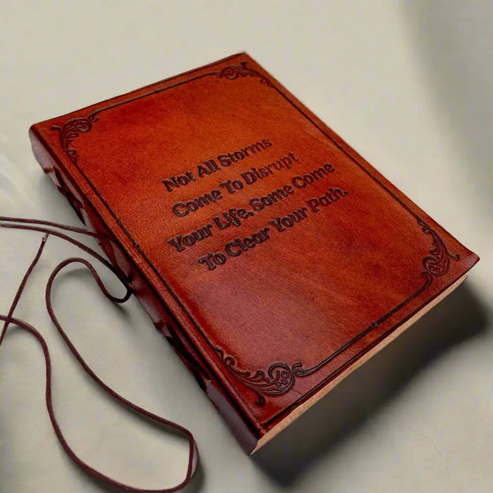 "Not All Storms" Leather Journal