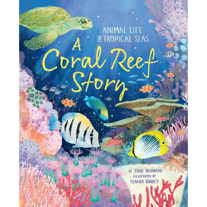 Coral Reef Story: Animal Life in Tropical Seas