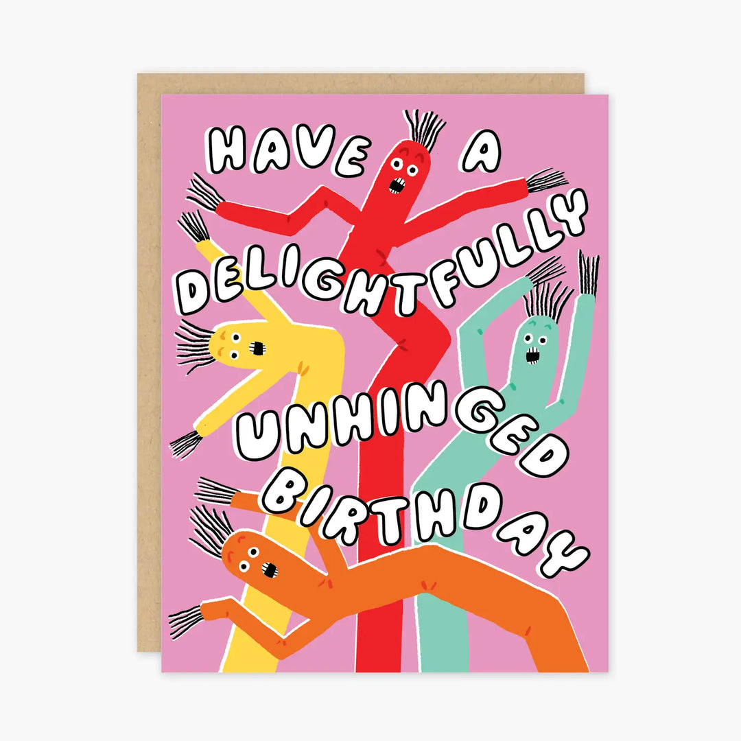 Unhinged Birthday Card