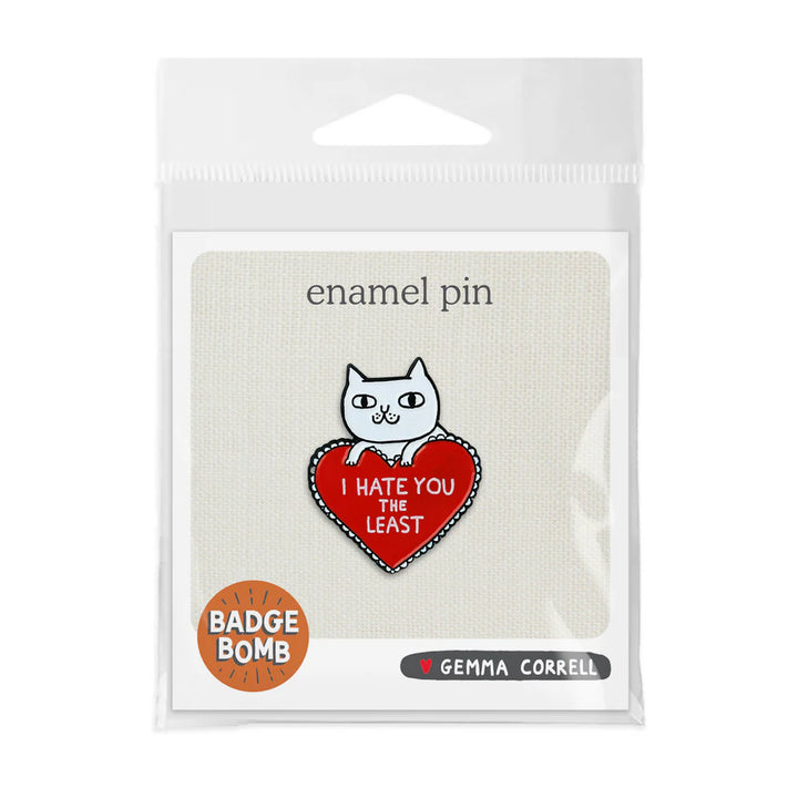 Hate You The Least Enamel Pin
