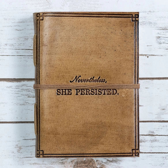 "Nevertheless, She Persisted" Leather Journal