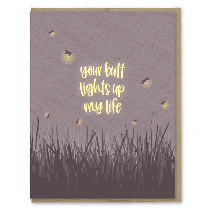 Your Butt Lights Up My Life Card