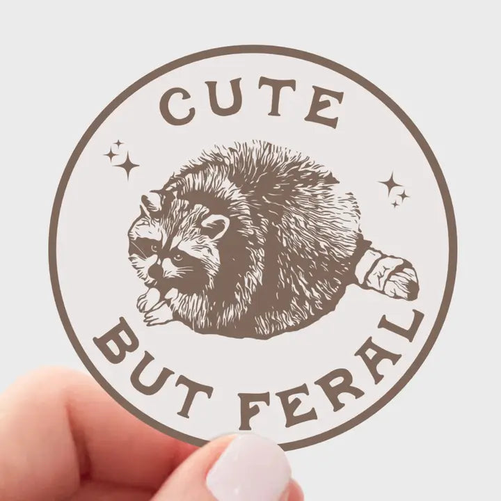 Cute But Feral Sticker
