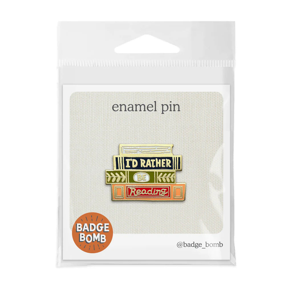 I'd Rather Be Reading Enamel Pin