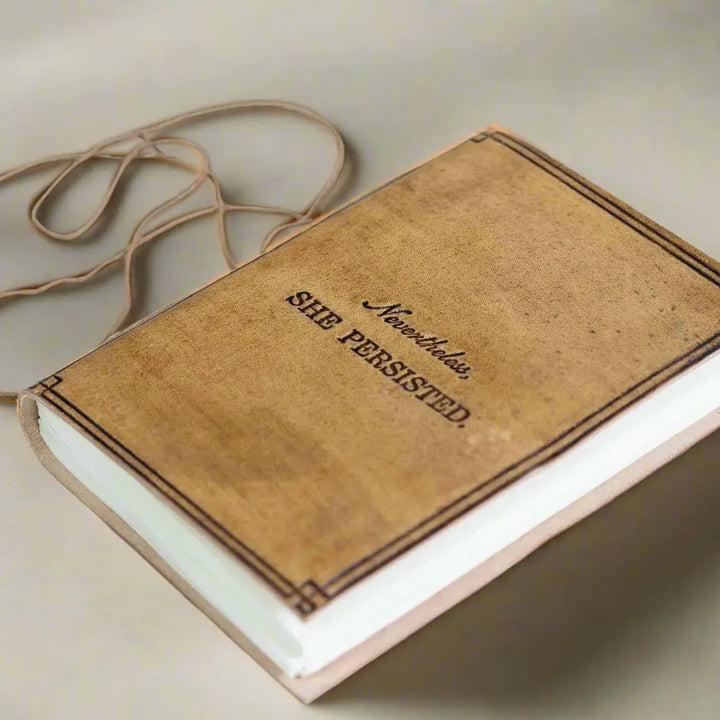 "Nevertheless, She Persisted" Leather Journal
