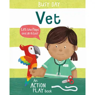 Busy Day: Vet - An Action Play Book