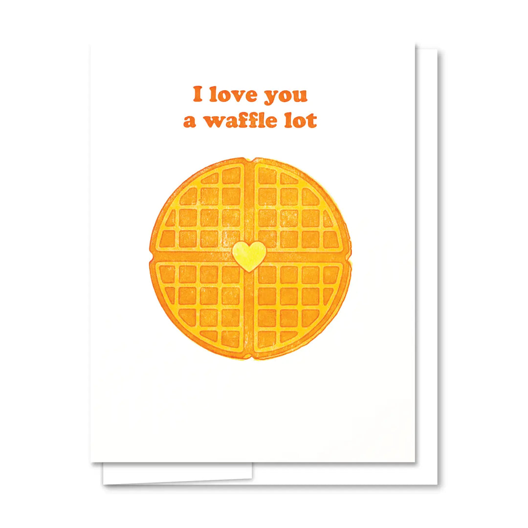 Waffle Lot - Funny Love & Friendship Card