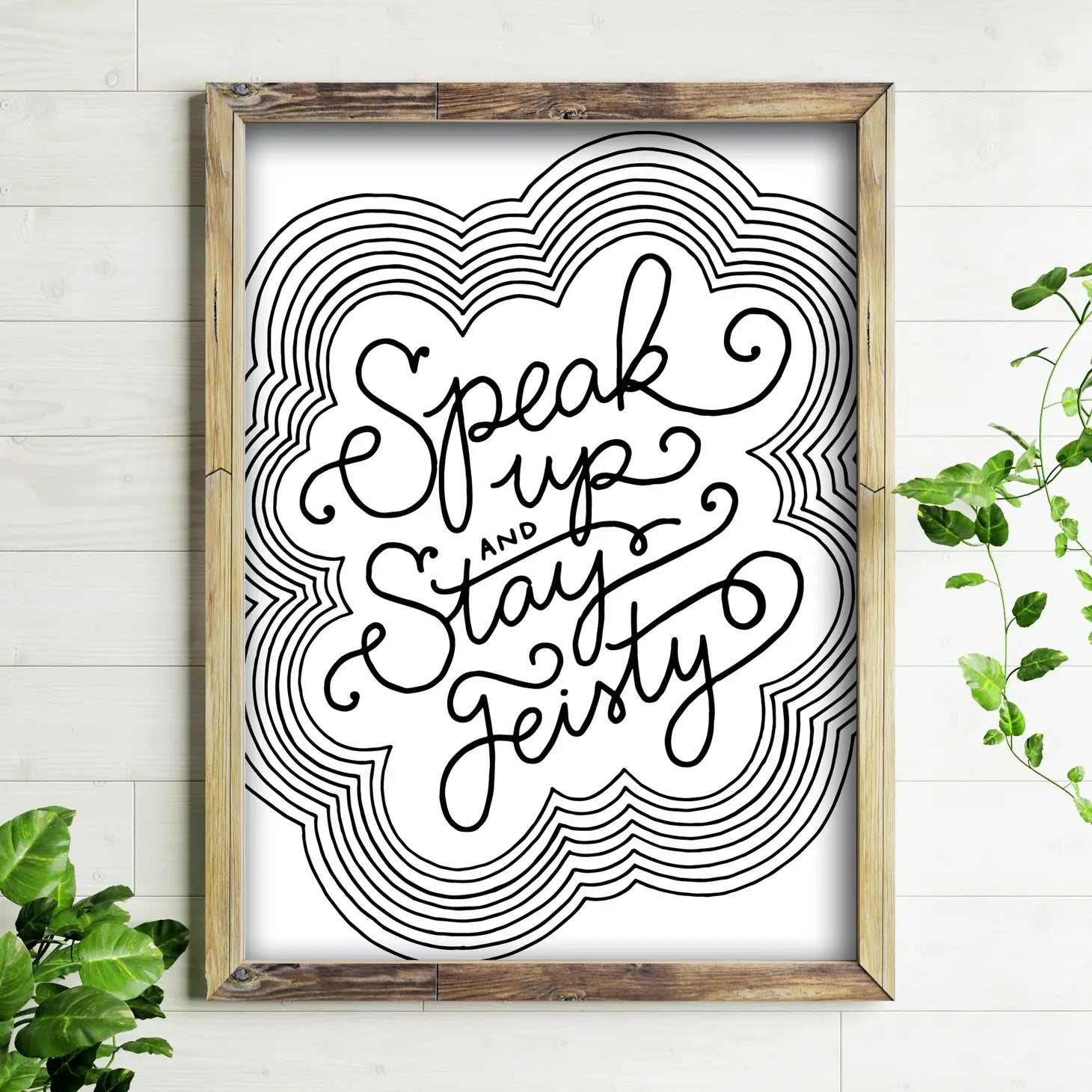 Speak Up and Stay Feisty Art Print
