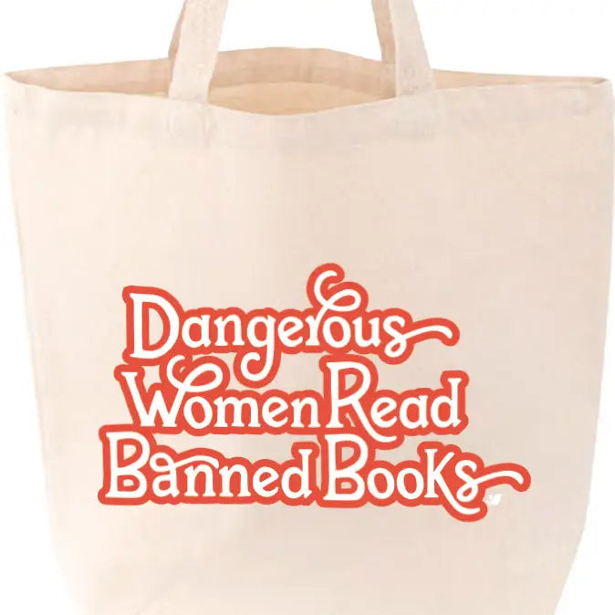 Dangerous Women Read Banned Books Tote
