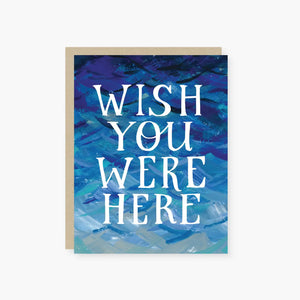 Wish You Were Here Card