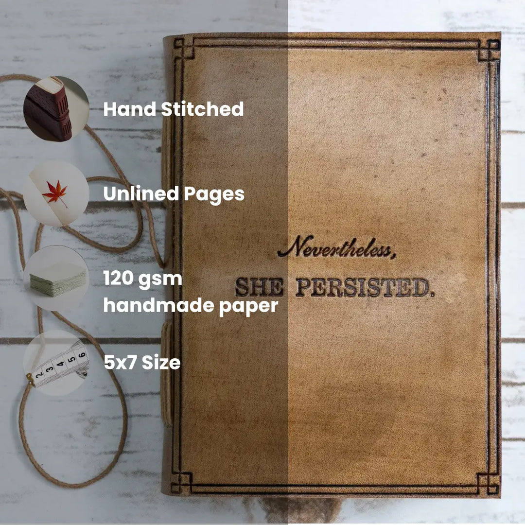 "Nevertheless, She Persisted" Leather Journal