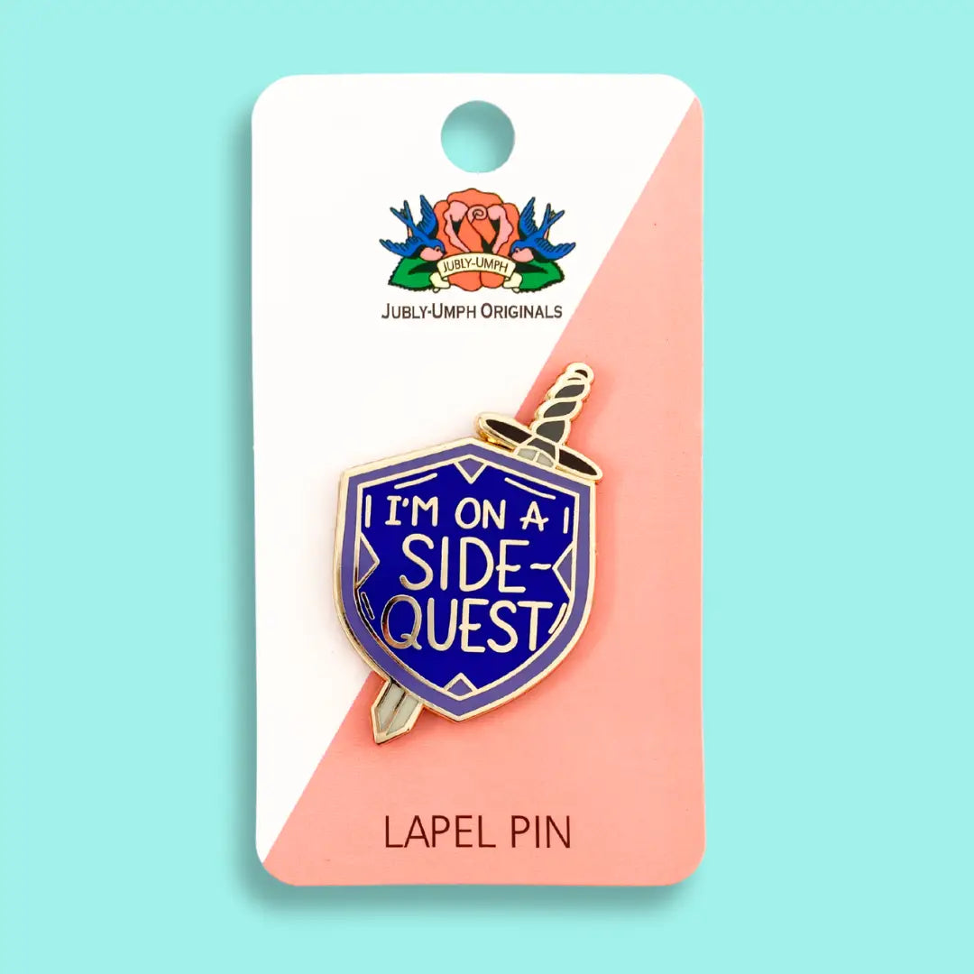 I'm on a Side Quest Enamel Pin