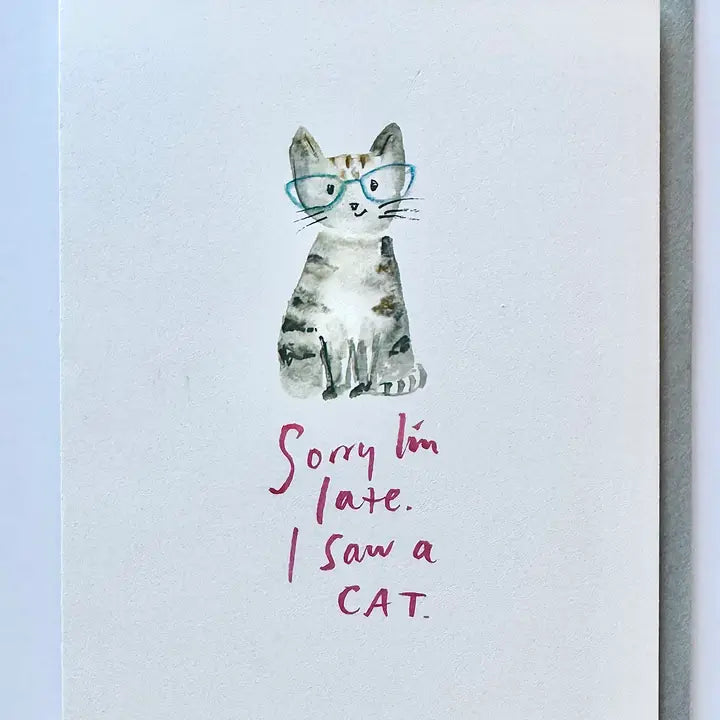 I Saw A Cat Belated Birthday Card