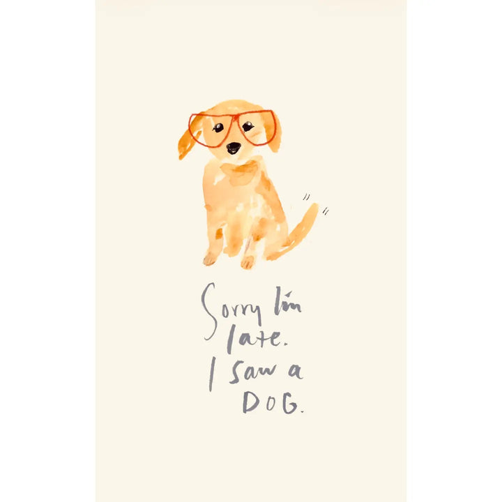 I Saw A Dog Belated Birthday Card