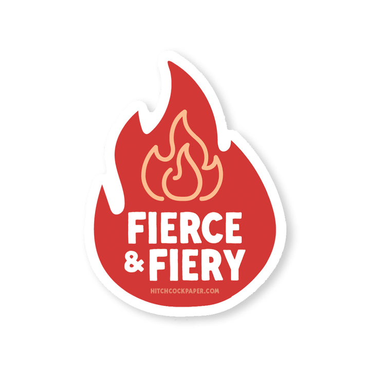 Fierce & Fiery Sticker