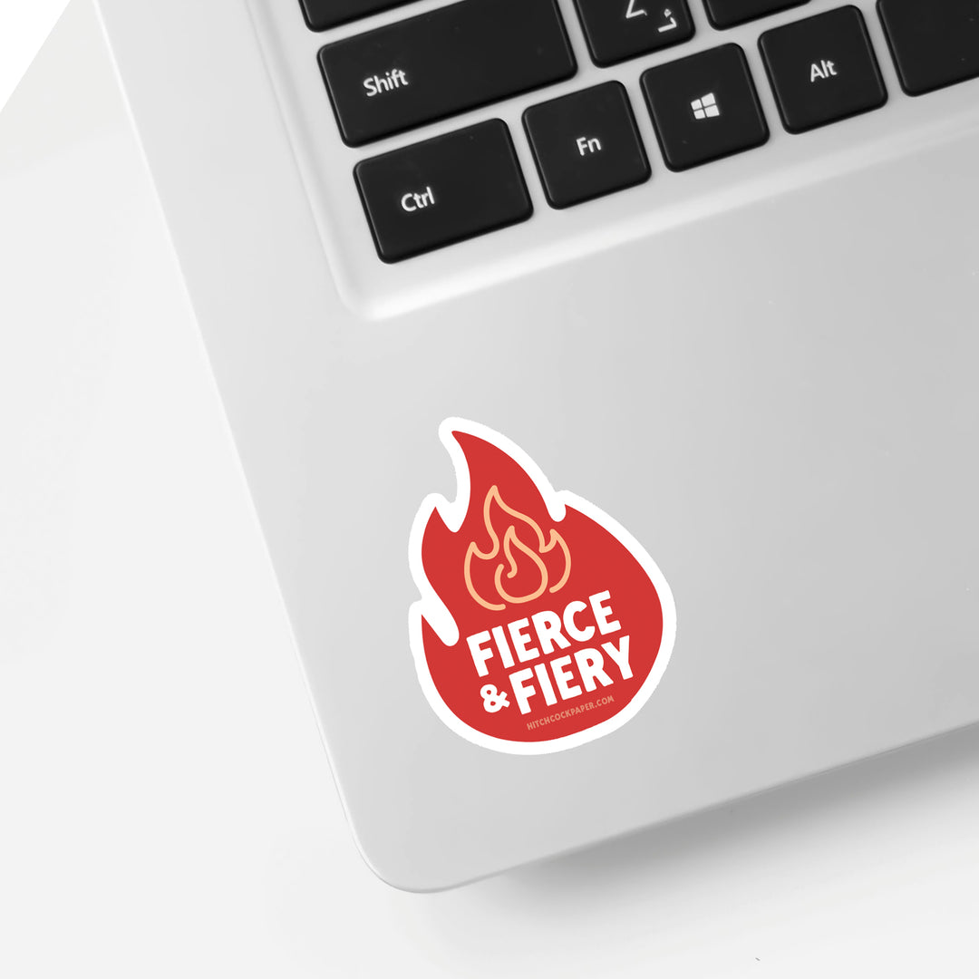 Fierce & Fiery Sticker