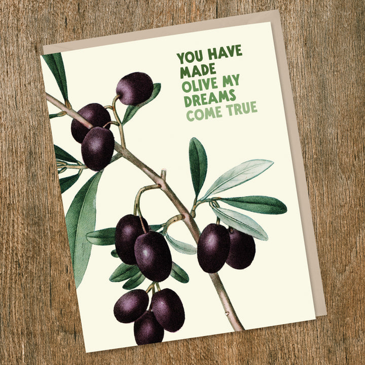 You Have Made Olive My Dreams Come True