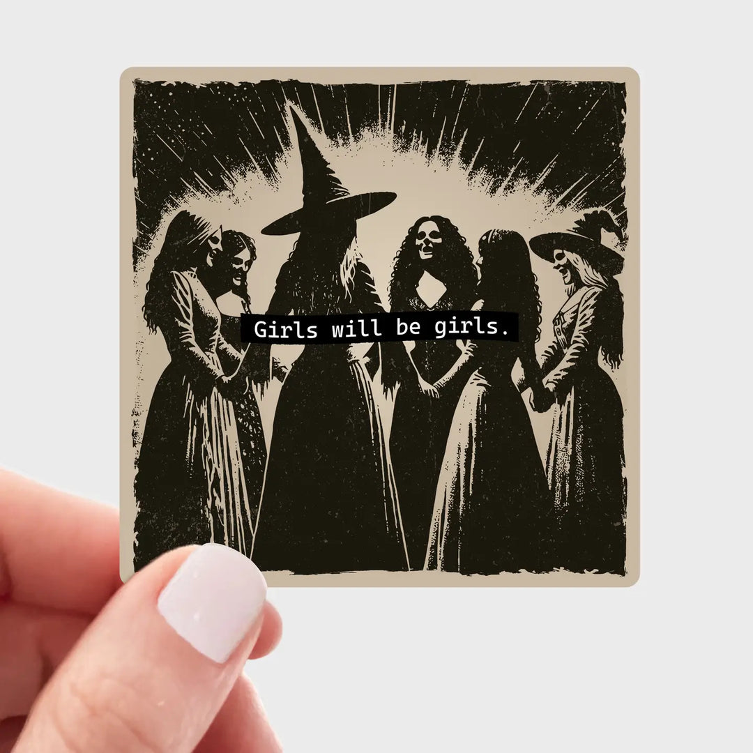 Girls Will Be Girls Witch Sticker
