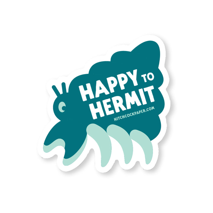 Happy to Hermit Sticker