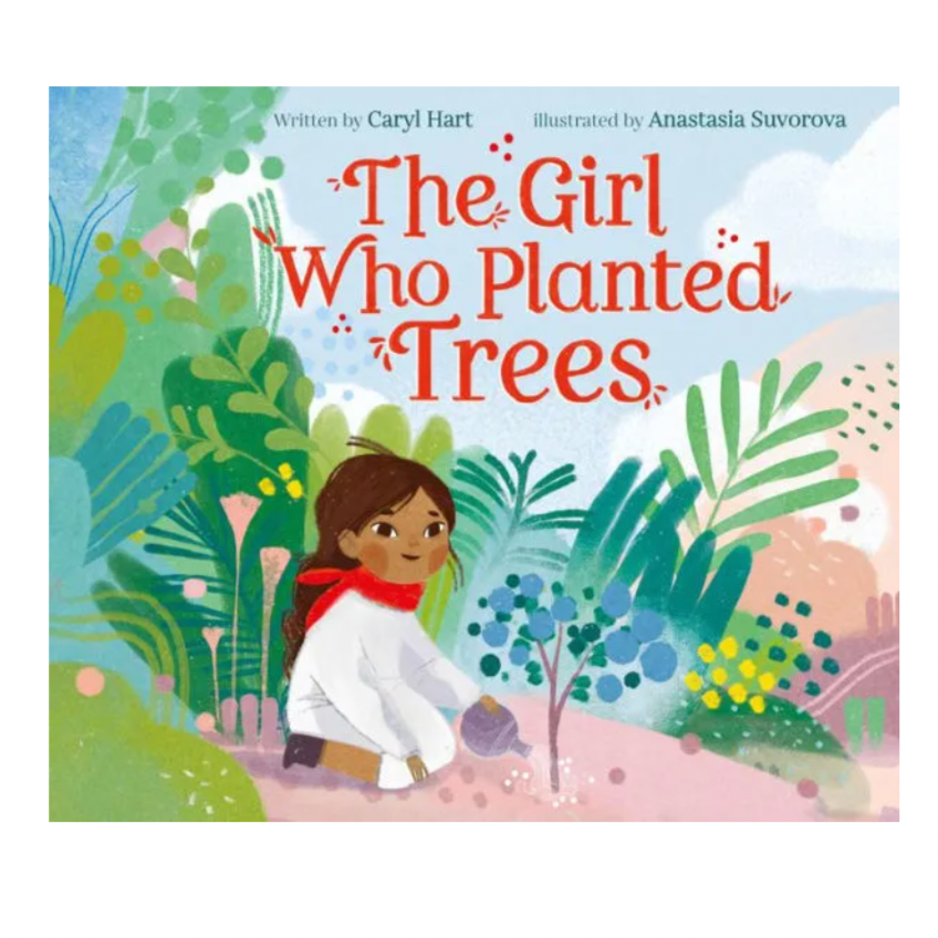 The Girl Who Planted Trees