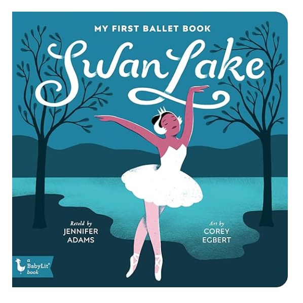 Swan Lake: My First Ballet Book